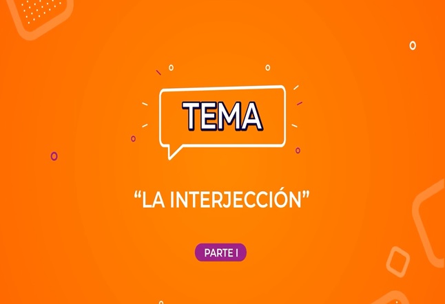 Capítulo N° 21 - La interjección / Correspondencias entre la literatura universal y la hispanoamericana del siglo XIX / La fluidez: Los incisos